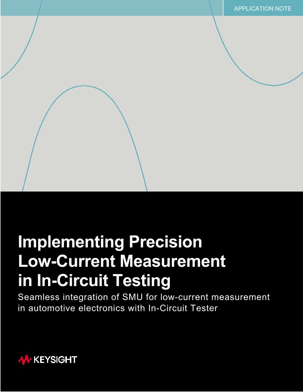 Implementing Precision LowCurrent Measurement in InCircuit Testing